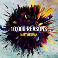 10000 Reasons CD by Matt Redman